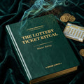 THE LOTTERY TICKET RITUAL – Winner Energy - 10 Steps to Raise Your Luck Vibration
