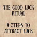 Text 'The Good Luck Ritual: 8 Steps to Attract Luck' on a textured beige background