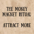 Text 'THE MONEY MAGNET RITUAL ATTRACT MORE' on a textured beige background