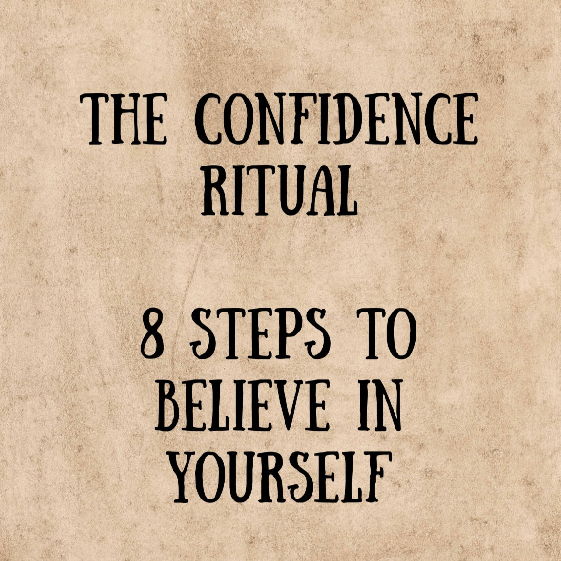 Text 'The Confidence Ritual: 8 Steps to Believe in Yourself' on a textured beige background